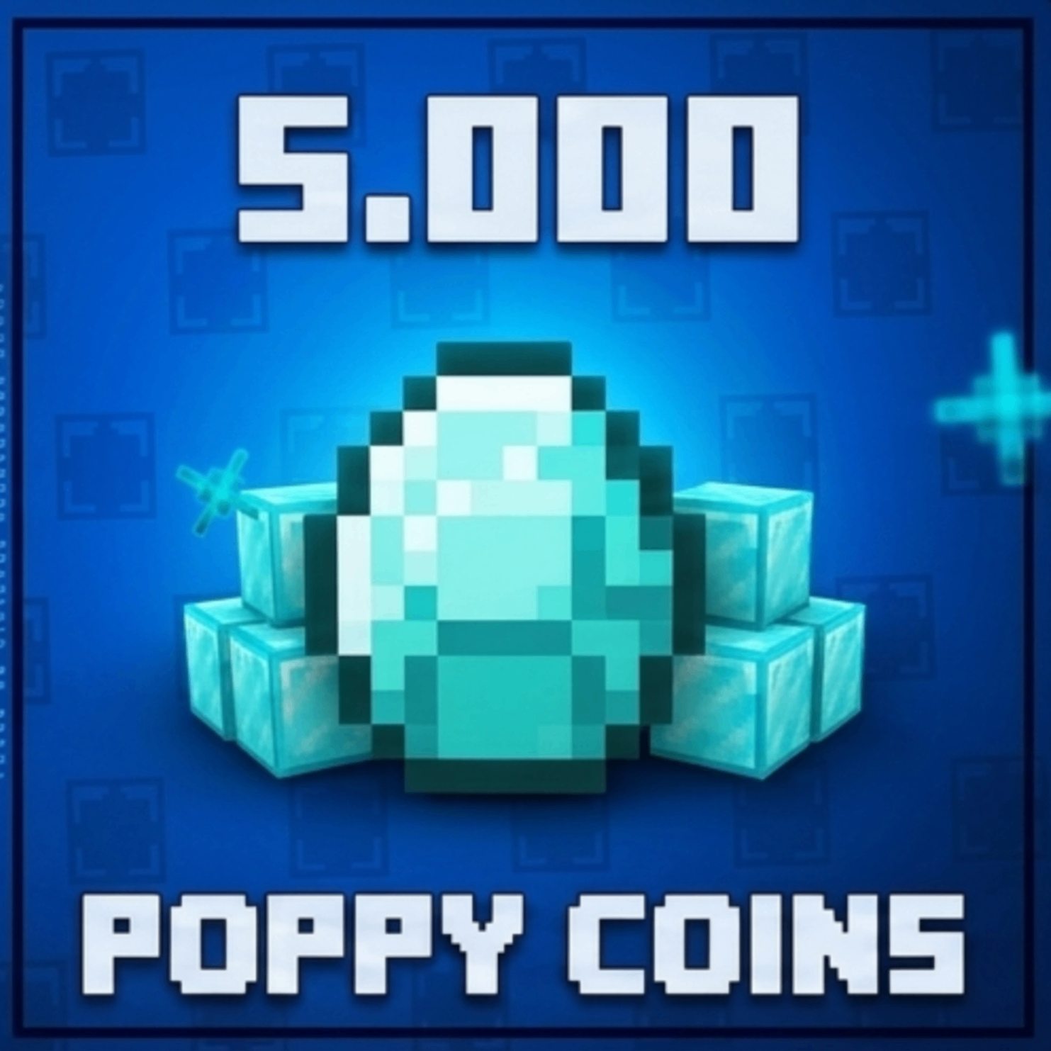5.000 Poppy Coins 💎